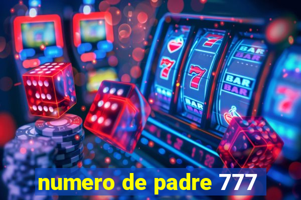 numero de padre 777